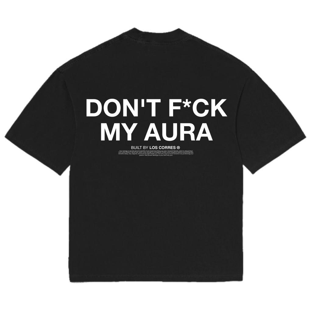 T-Shirt Oversized 'Don't F*ck My Aura'