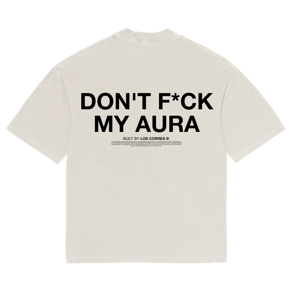 T-Shirt Oversized 'Don't F*ck My Aura'